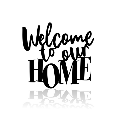 Welcome To Our Home With Or Without Heart-advanced-metal-art.myshopify.com