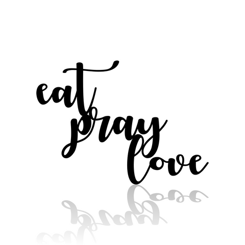 Eat Pray Love-advanced-metal-art.myshopify.com