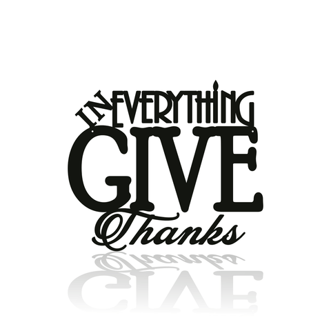 In Everything Give Thanks-advanced-metal-art.myshopify.com